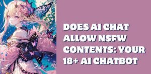 The Safety Concerns of NSFW AI Chat Platforms